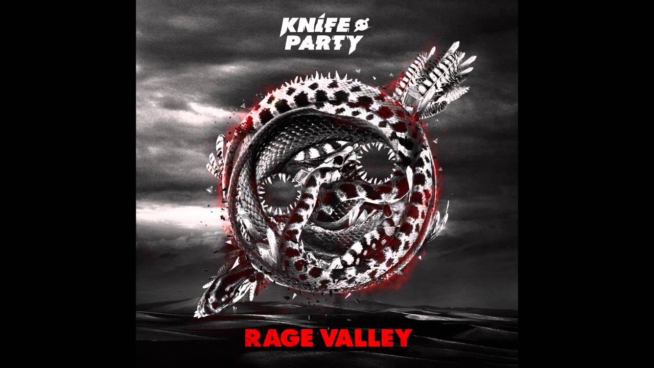 Knife Party - Rage Valley (VIP Mix)