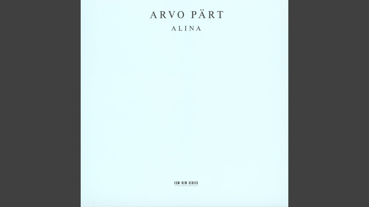 Pärt: Für Alina (Extended Version)