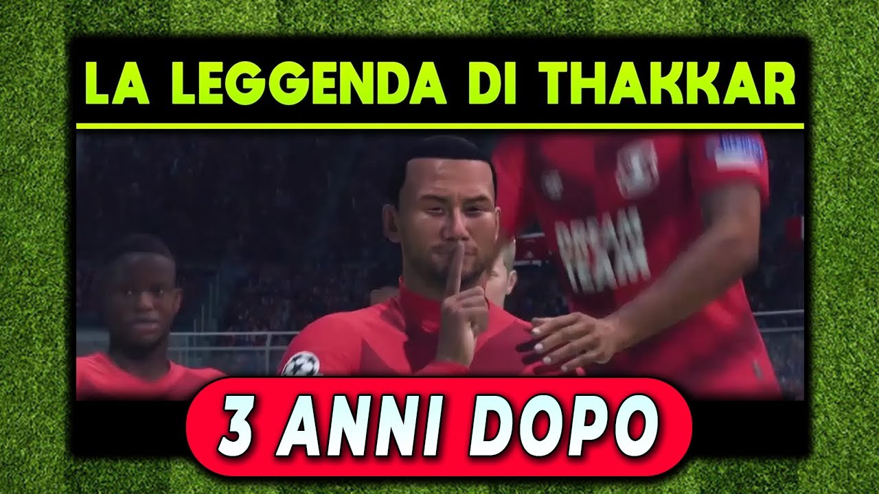 LA LEGGENDA DI THAKKAR 3 ANNI DOPO ★ Aspettando la finale di Champions