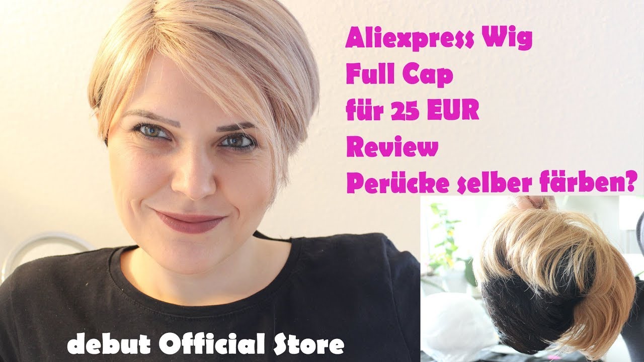 Kurzhaar Perücke von Aliexpress - Debut - Perücke färben