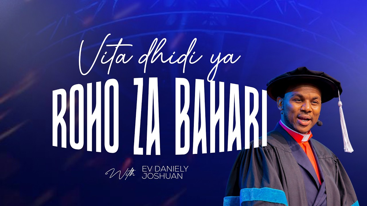 LIVE : VITA DHIDI YA ROHO ZA BAHARI (MAJI) | PART VIII  |  EV DANIELY JOSHUAN | 22ND FEB. 2026