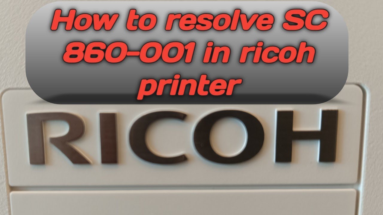 How to resolve or fix SC 860-001 in ricoh printer / Ricoh imc2000 sc860-001 error
