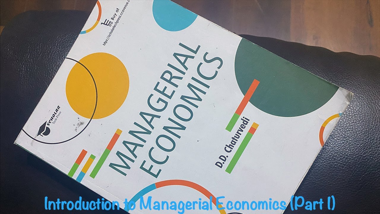 Introduction to Managerial Economics, PGDIM, Semester I (Part I)