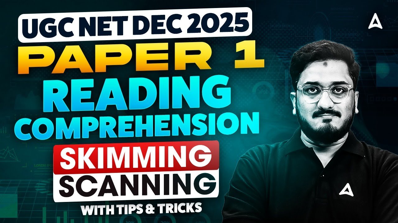 UGC NET Paper 1 | UGC NET Paper 1 Reading Comprehension, Skimming, Scanning With Tips & Tricks