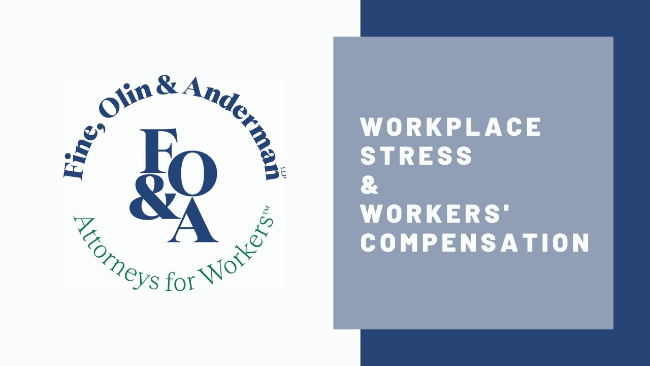 Workplace Stress and Workers' Compensation