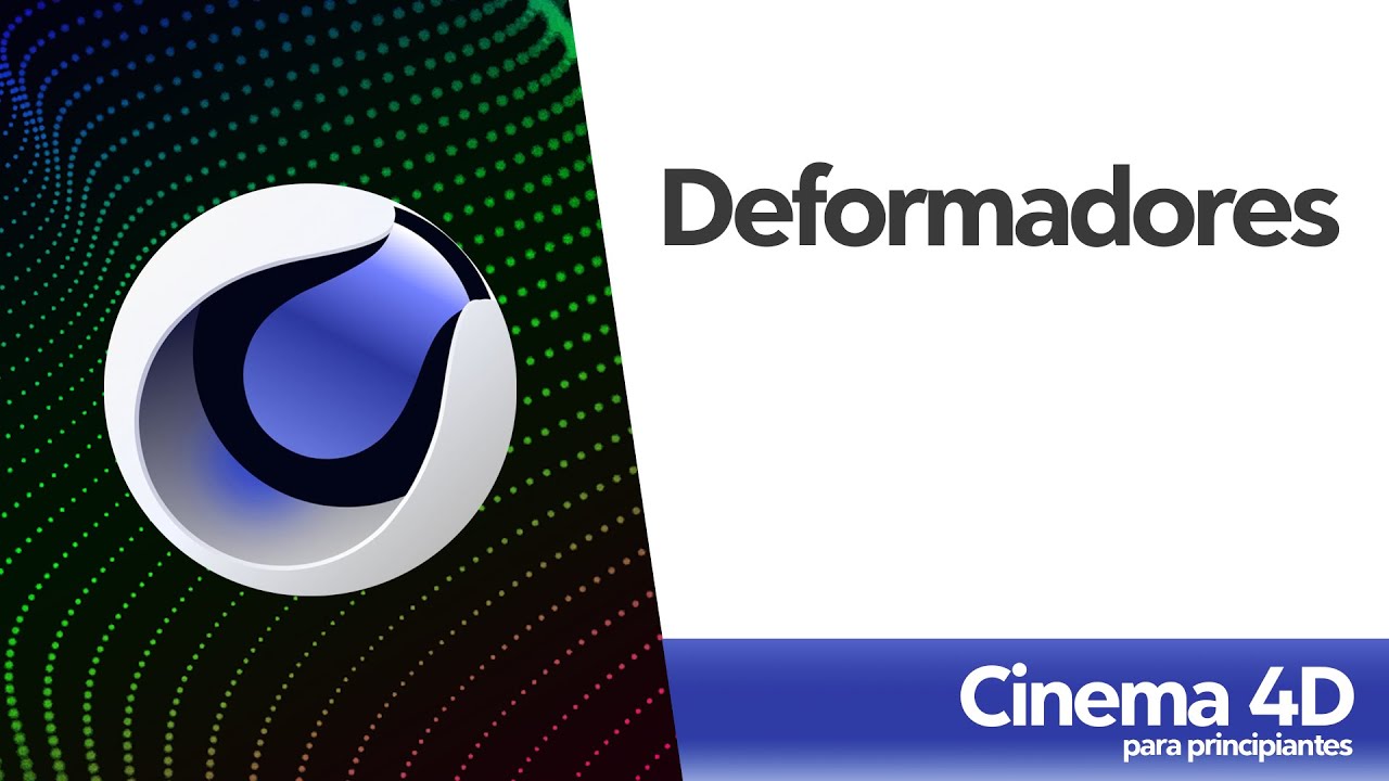 Deformadores - 12 - Curso Animaci&oacute;n 3D en Cinema 4D