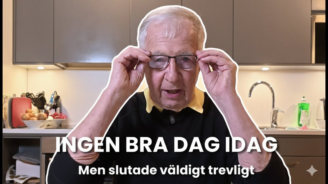INGEN BRA DAG IDAG