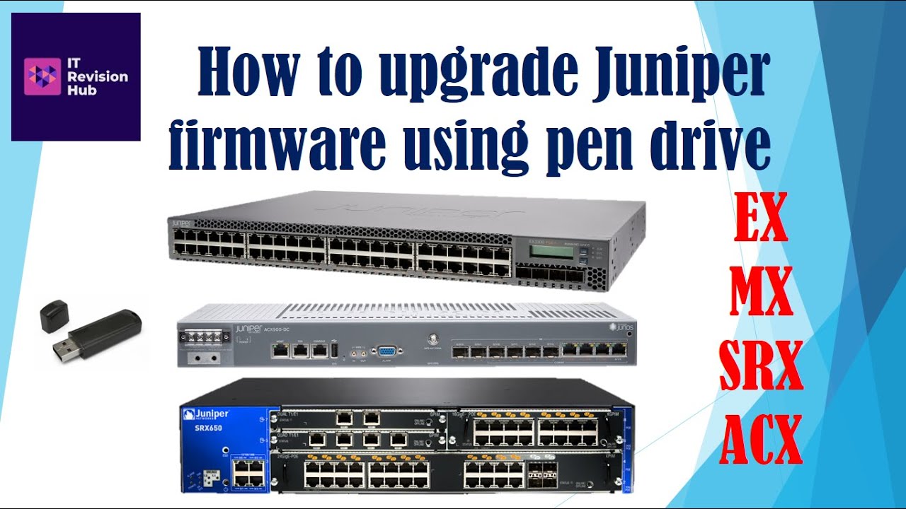 How To Upgrade Juniper Firmware Using a Usb Pen Drive