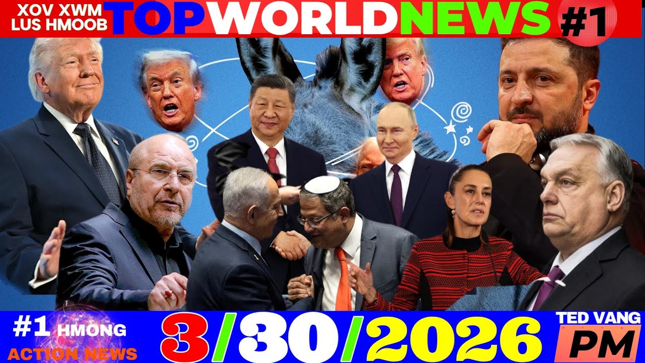 3/30/2026 (🌑PM)🎯TRUMP NPAJ TXEEB IRAN QHOV ROJ KHARG ISLAND, RUSSIA-KURAINE, ISRAEL, USA-ASIA NEWS