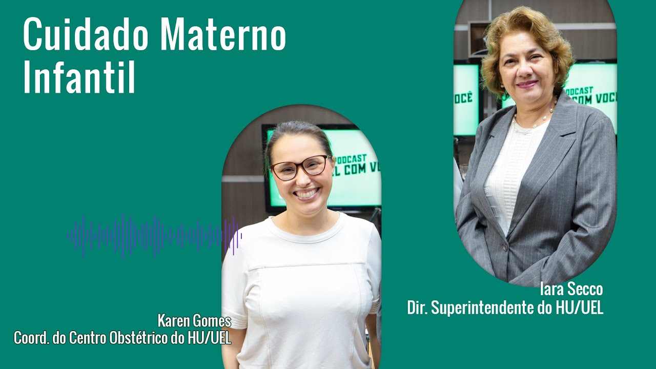 O Cuidado Materno-Infantil na Maternidade do Hospital Universitário da UEL