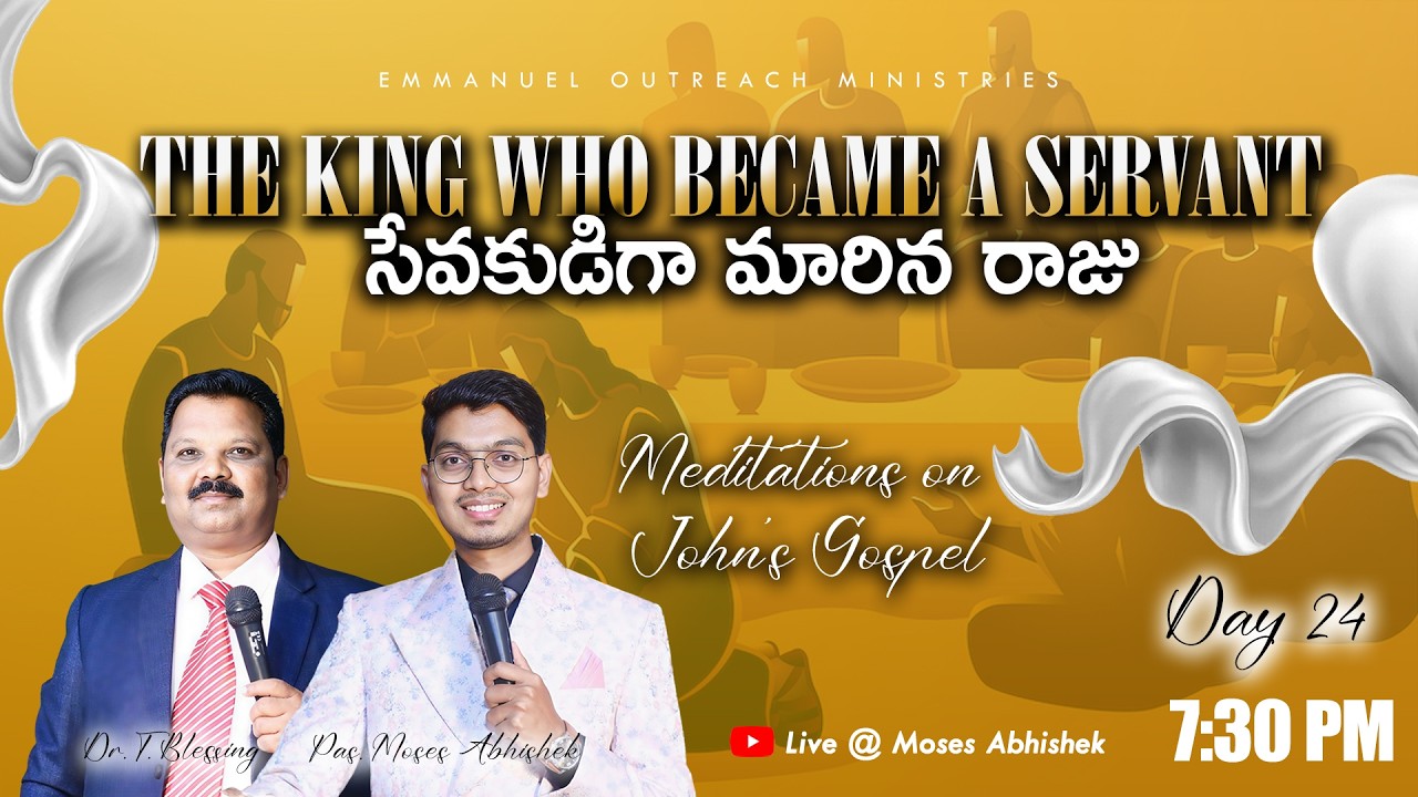 Day 24 | 40 Days Meditation on Gospel of John | Dr. T. Blessing #live #emmanuelchurch #MosesAbhishek