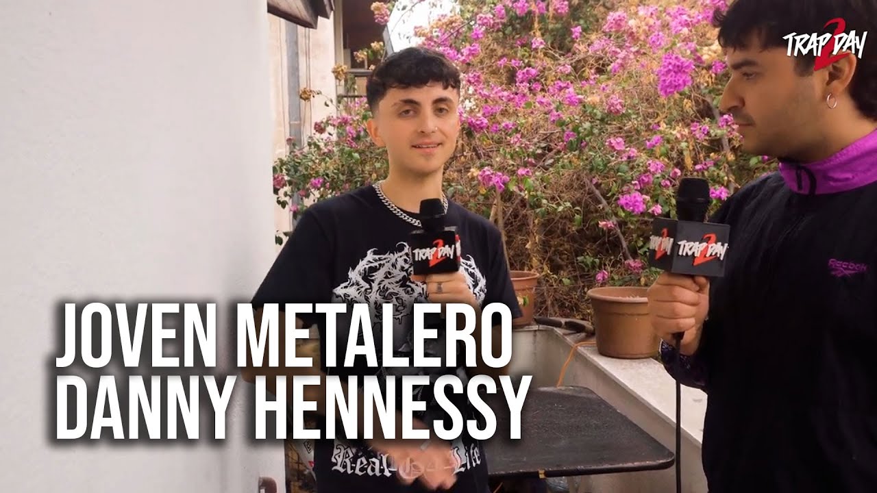 EL JOVEN METALERO SE FUE AL TRAP, NO AL INFIERNO: Danny Hennessy