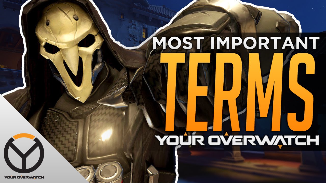 Top 10 Most Important Terms to Know In Overwatch