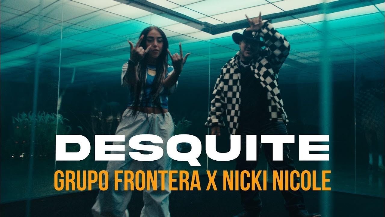 Grupo Frontera ❌ Nicki Nicole - DESQUITE | OFFICIAL