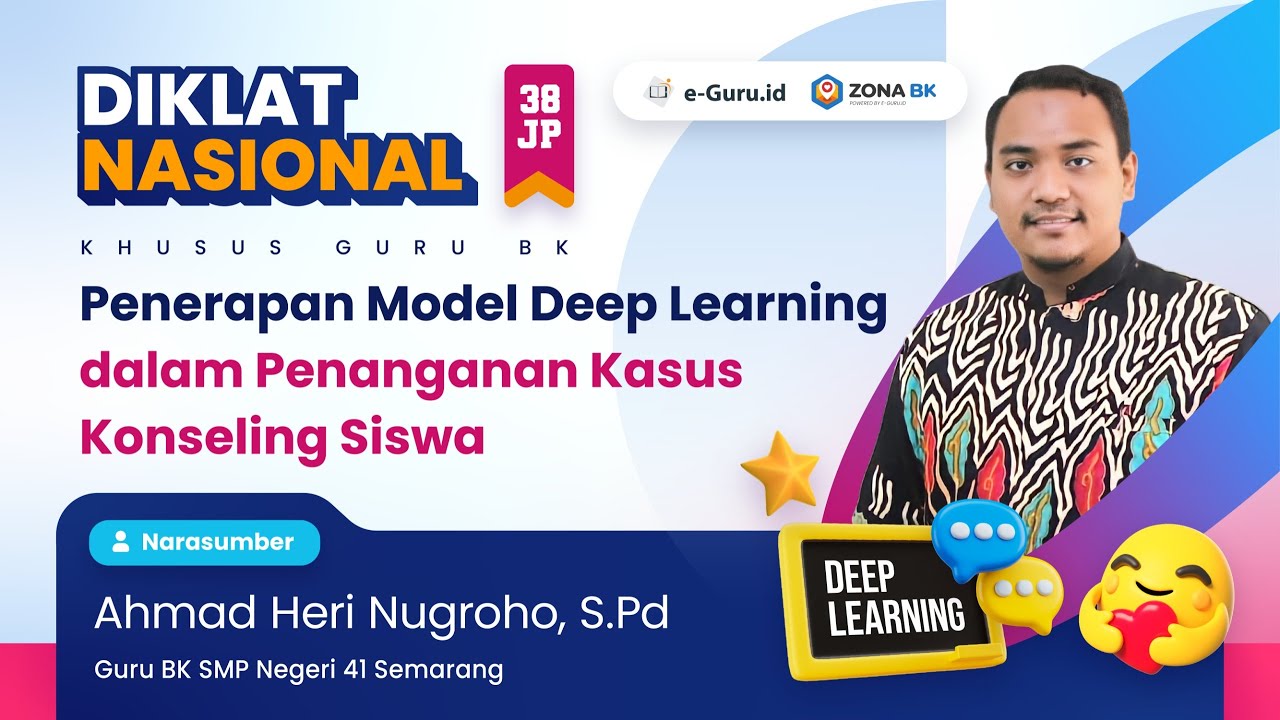 #1 Diklat 38JP - Penerapan Model Deep Learning dalam Penanganan Kasus Konseling Siswa