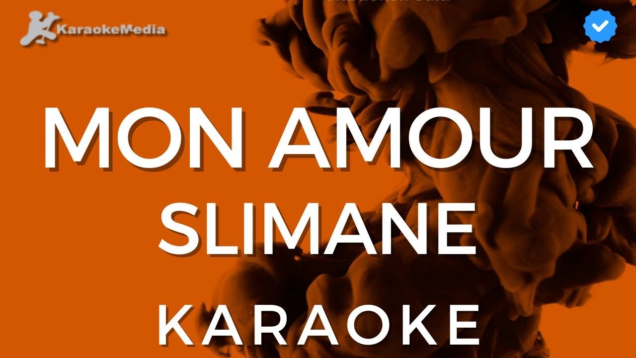 Slimane - Mon amour (Karaoke) [Instrumental]