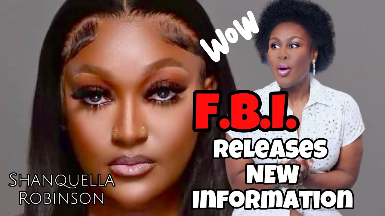 SHANQUELLA ROBINSON: NEVER-BEFORE SEEN DOCUMENTS RELEASED BY THE FBI & TRUMP REQUESTED TO OPEN FILE!
