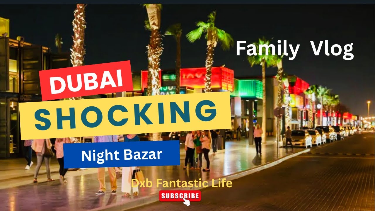 Dubai Family Day Out 😁 || Dubai Night Bazar 😳|| Dubai Night Life || Explore