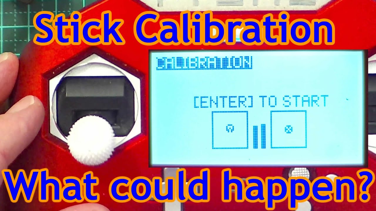 Transmitter Stick Calibration - What could happen?