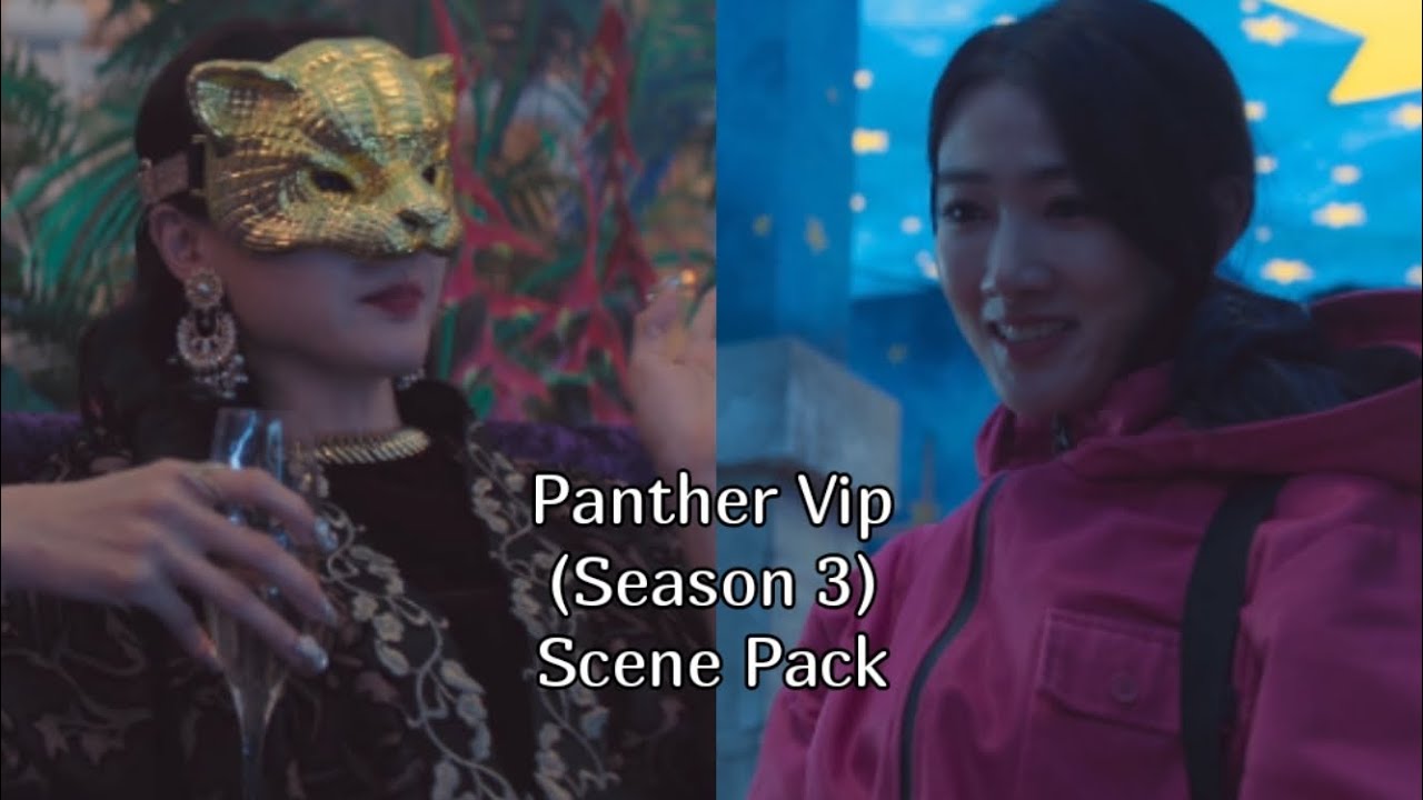 Vip Panther Scene Pack (Squid Game S3) #scenepack