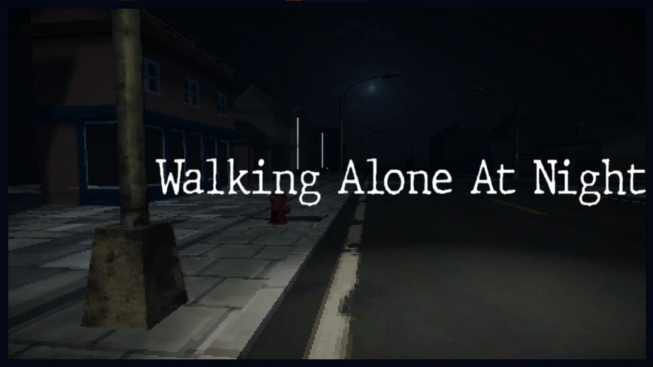 Walking Alone At Night - Indie Horror Game - No Commentary