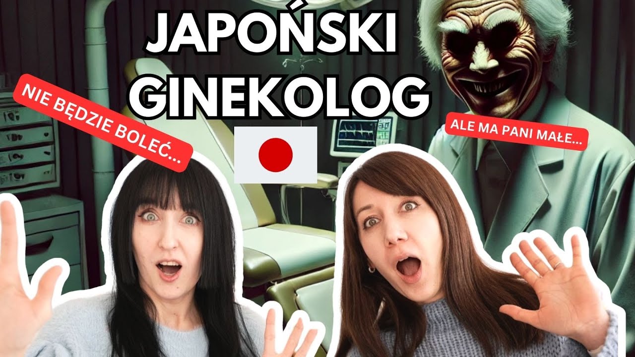 GINEKOLOGIA W JAPONII-Jaka jest naprawdę...