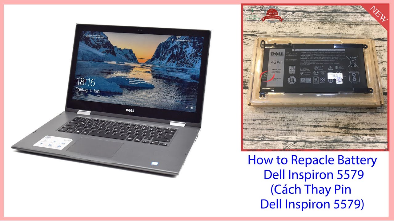 How to Repacle Battery Dell Inspiron 5579 (Cách Thay Pin dell Inspiron 5579)