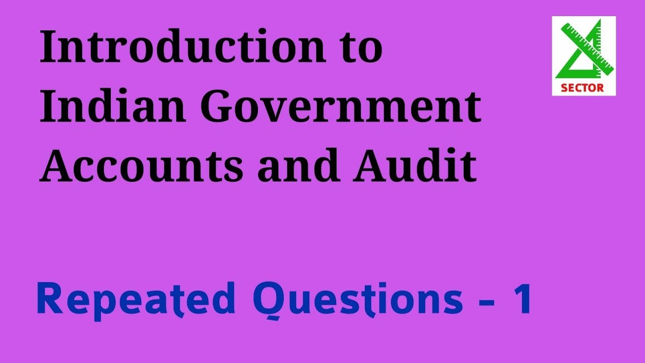 Introduction to Indian Government Accounts & Audit | 2024 July (Lower)| Kerala PSC Departmental Exam