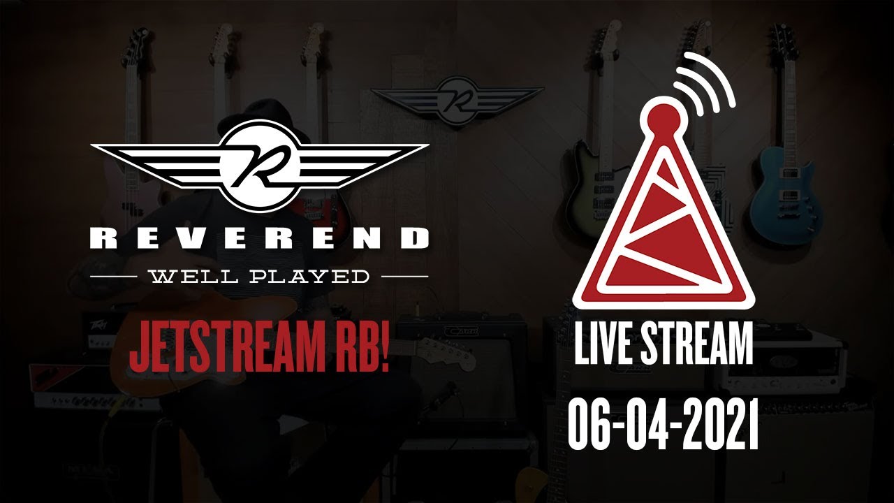 Reverend Jetstream RB