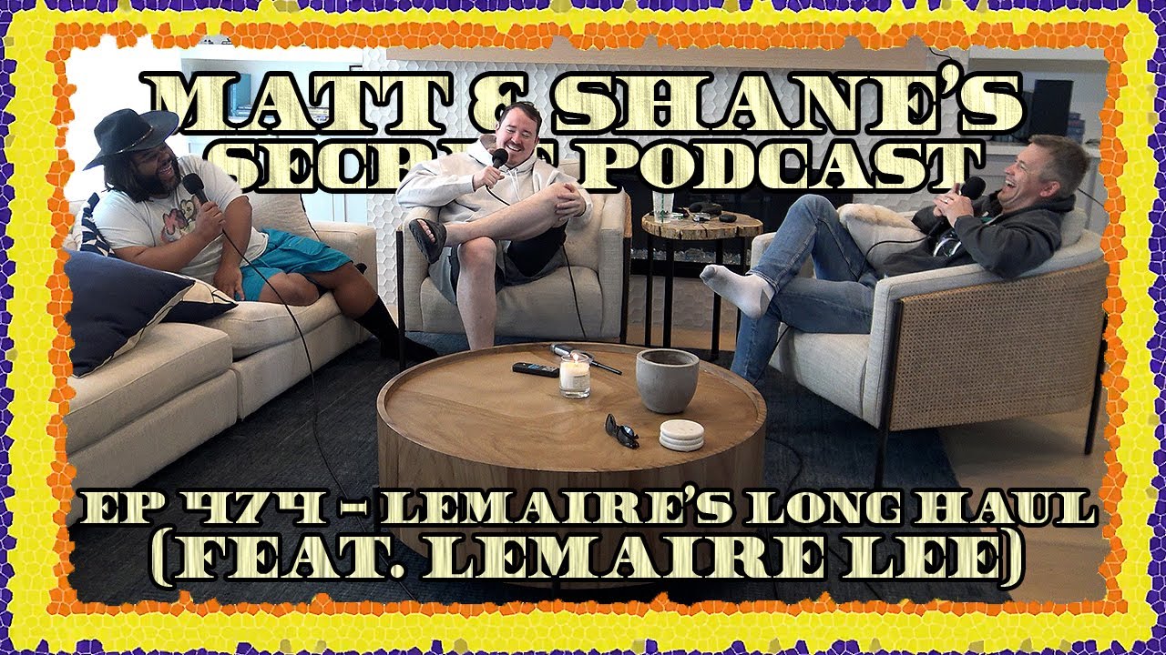 Ep 474 - Lemaire's Long Haul (feat. Lemaire Lee)