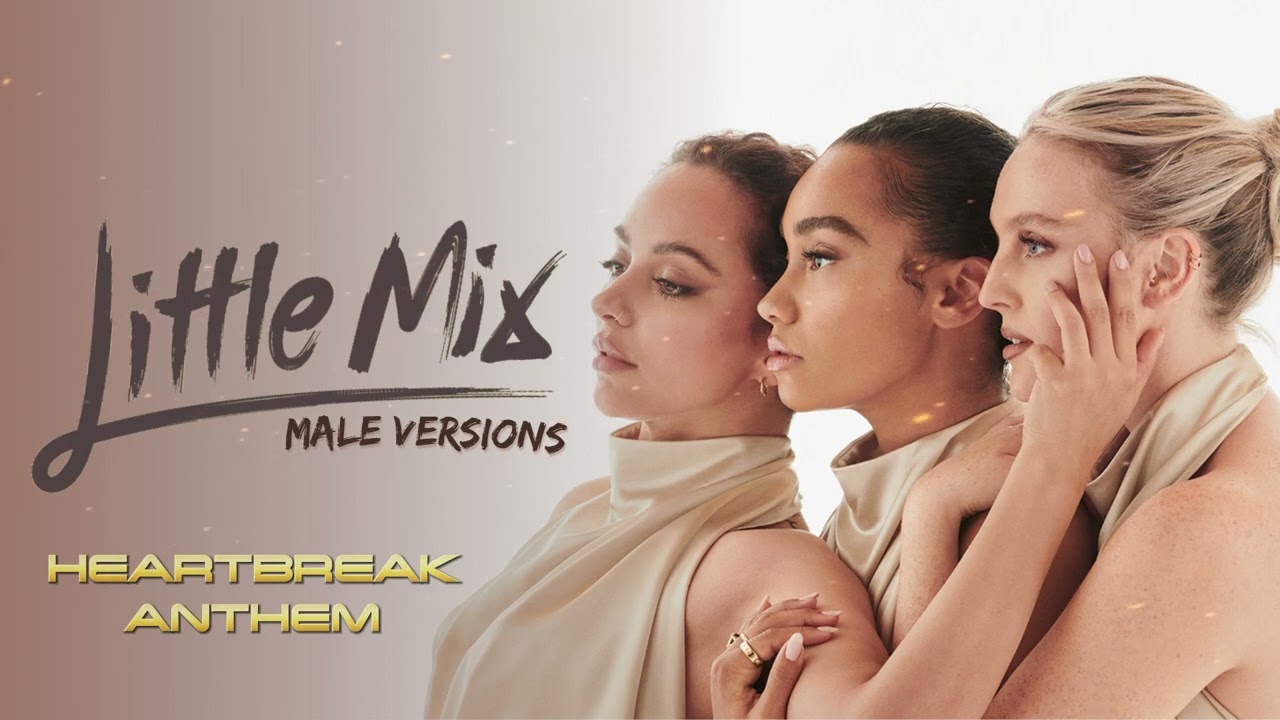 Galantis, David Guetta, Little Mix - Heartbreak Anthem (Male Version)