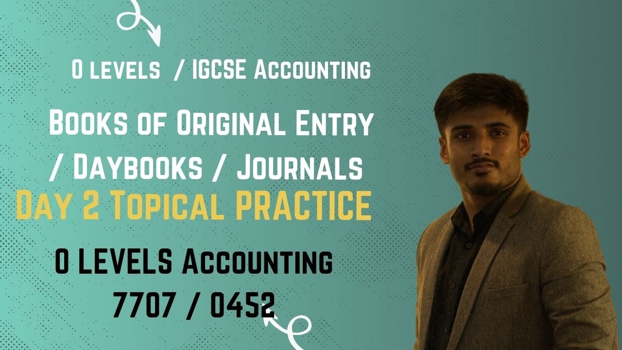 O Levels /IGCSE Accounting Topical Past Paper Practice Books of Original Entry / Daybooks / Journals