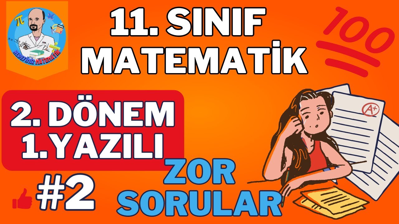 11. SINIF MATEMATİK 2. DÖNEM 1. YAZILI SORULARI #2 ZOR SORULAR! (Müfredata Uygun)