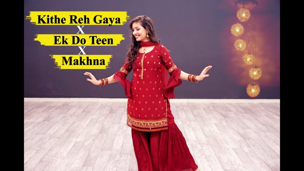 WEDDING MASHUP For BRIDE | Kithe Reh Gaya X EK Do Teen X Makhna | Dance Cover | Dhadkan Group