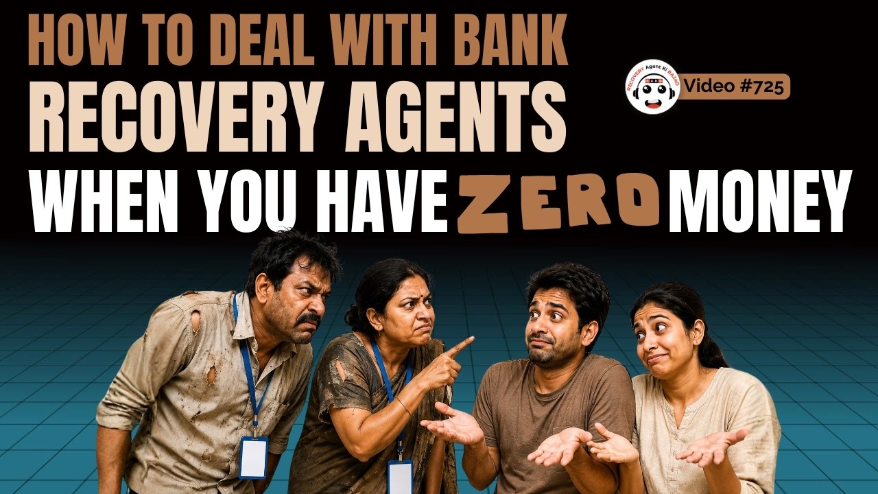 ₹0 जेब में? Bank Recovery Agents से कैसे निपटें? Broke and in Debt? How to Handle Recovery Agents?