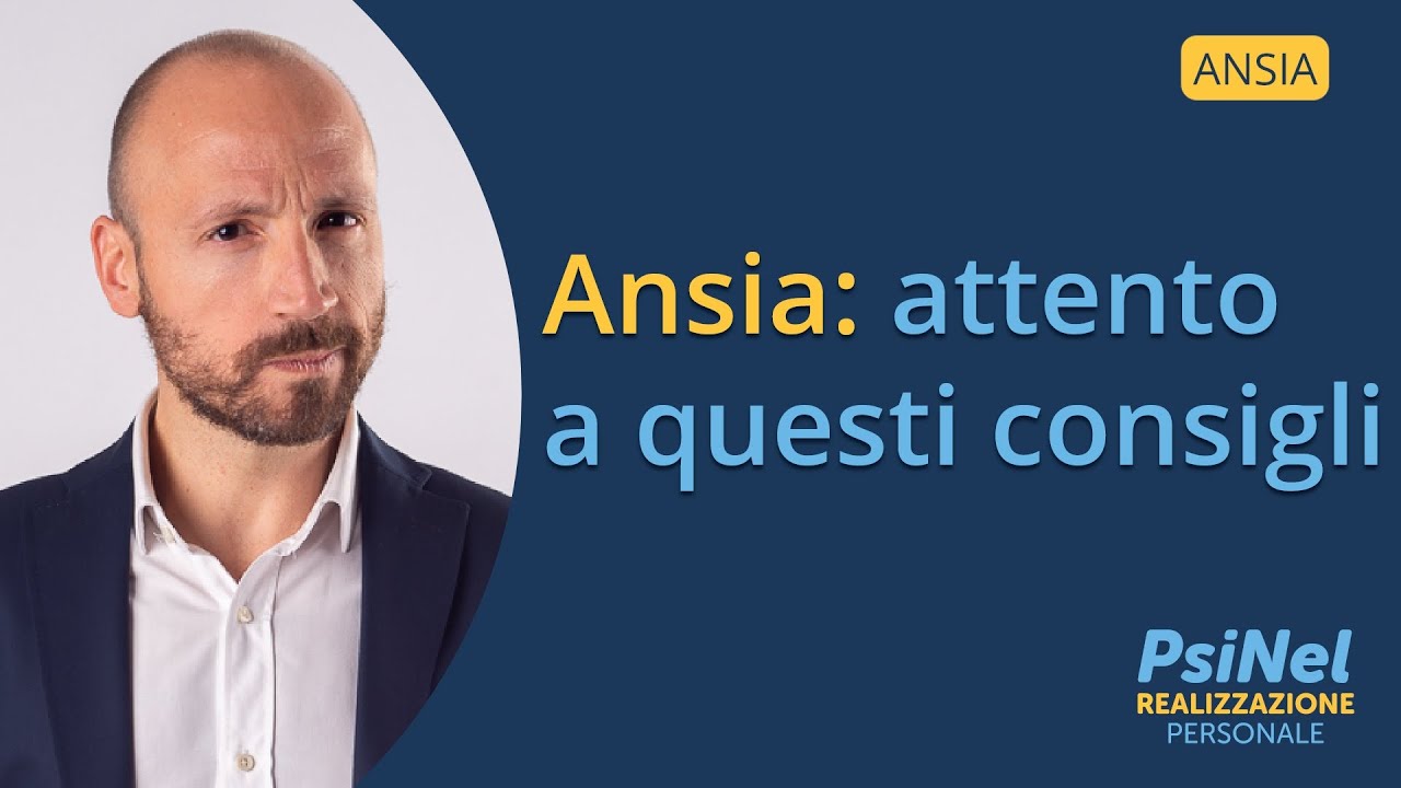 Ansia: Stai Attento a Questi Consigli Ingenui