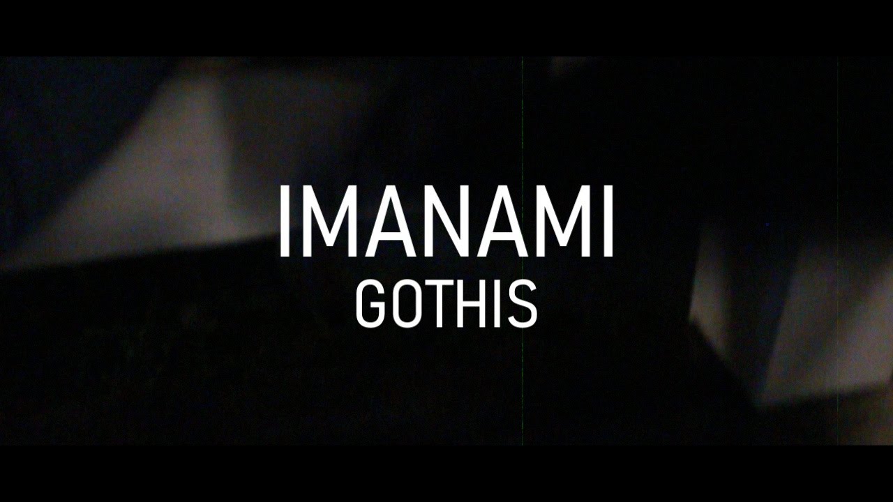IMANAMI - GOTHIS
