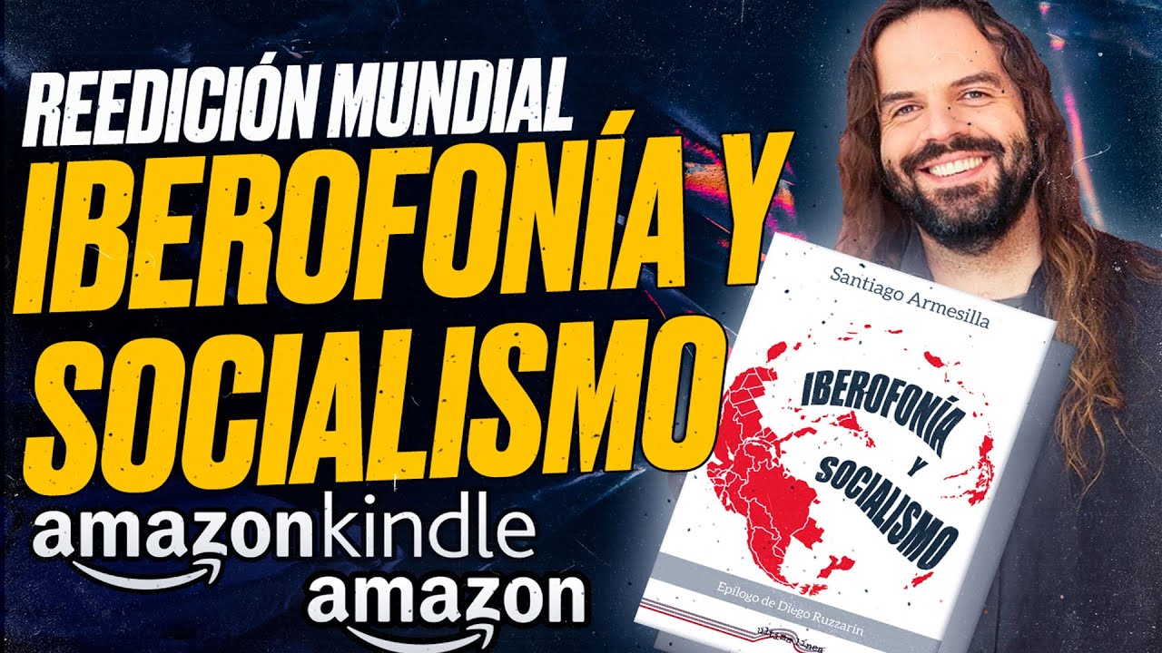 Iberofon&iacute;a y Socialismo reeditado en Kindle y en papel MUY BARATO [Santiago ARMESILLA]