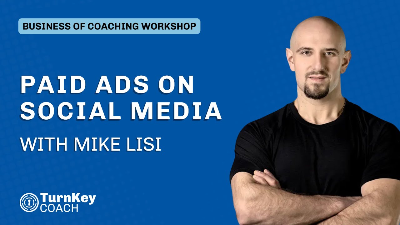 Paid Ads That Actually Work for Coaches with Mike Lisi
