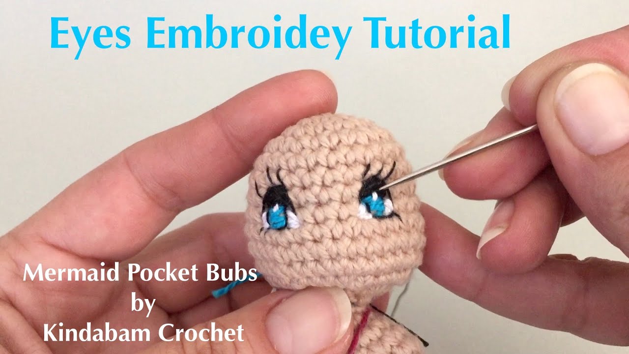 How to Hand Embroider eyes for Amigurumi Crochet Doll Mermaid (Part 3)