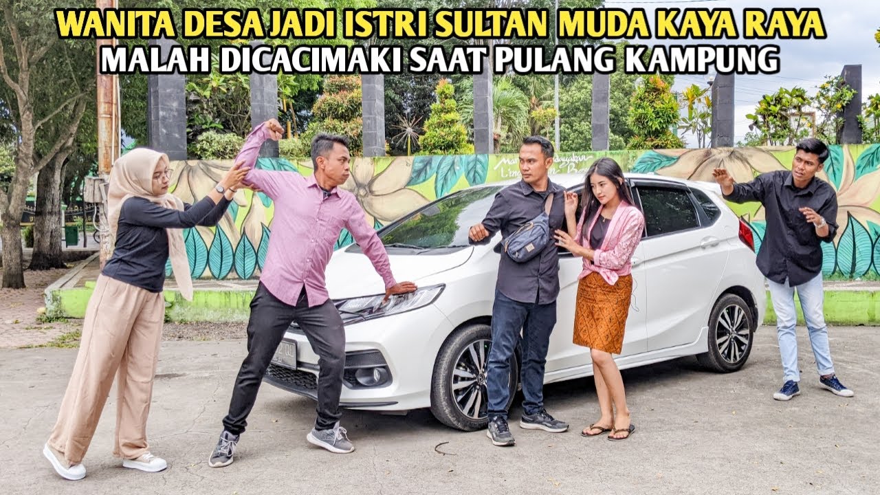 WANITA DESA MISKIN JADI ISTRI BOS BESAR MALAH DICACIMAKI SAAT PULANG KAMPUNG OLEH PASANGAN SOK KAYA
