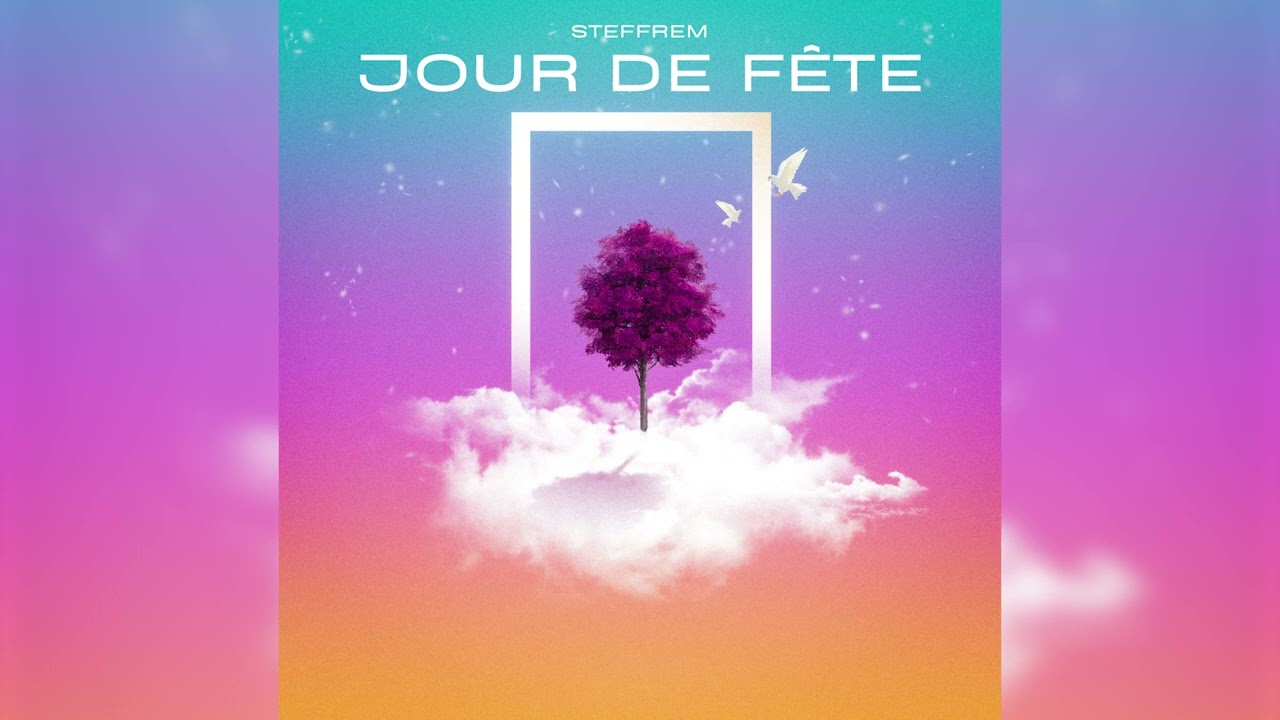 Steffrem - Jour De Fête