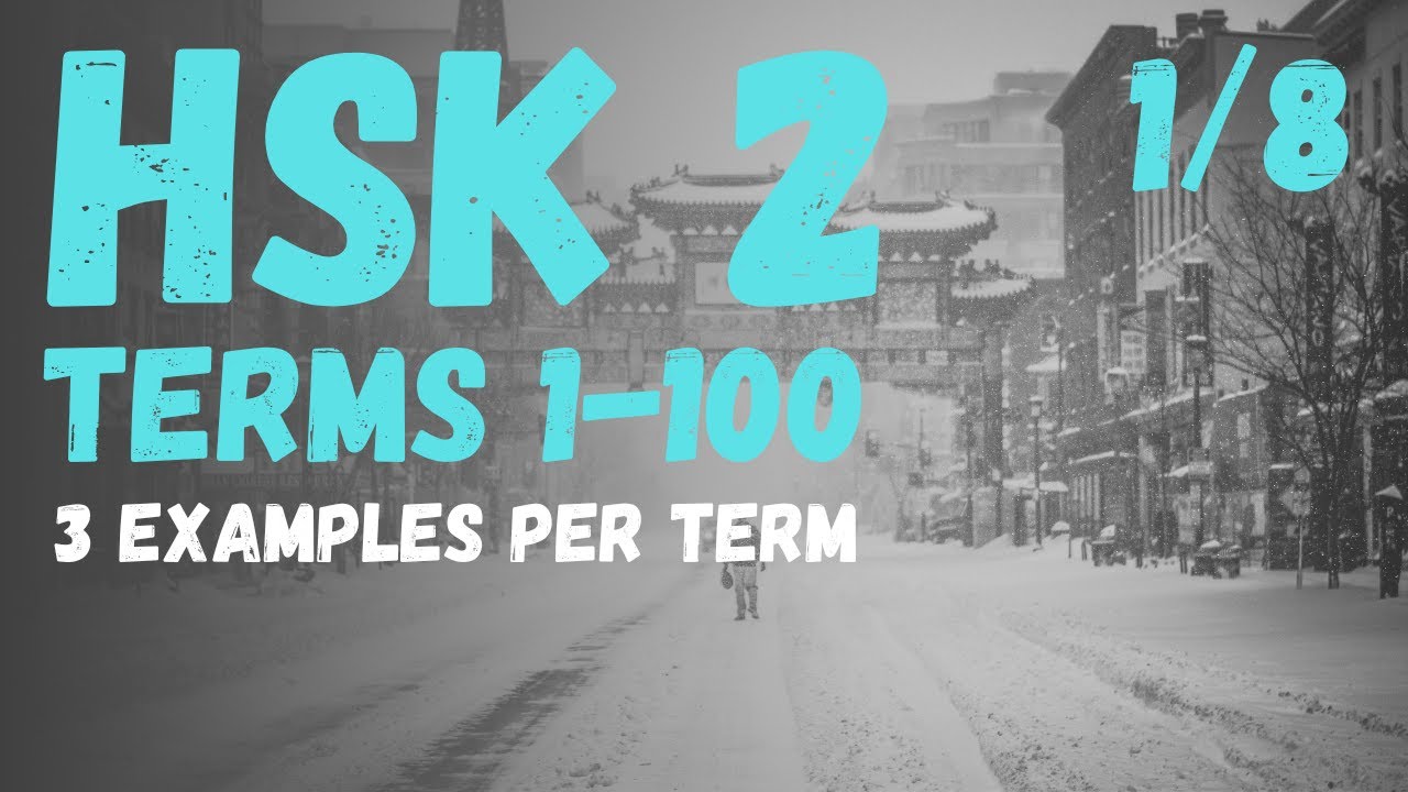 Chinese HSK 2 Lesson | Part 1/8 | Terms 1-100 | Listening Practice