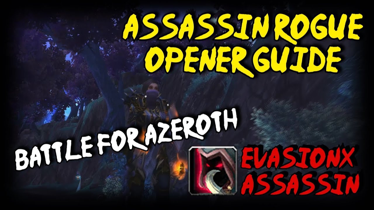BFA Assassination PvP Opener Guide (Starting Rotations Explained)