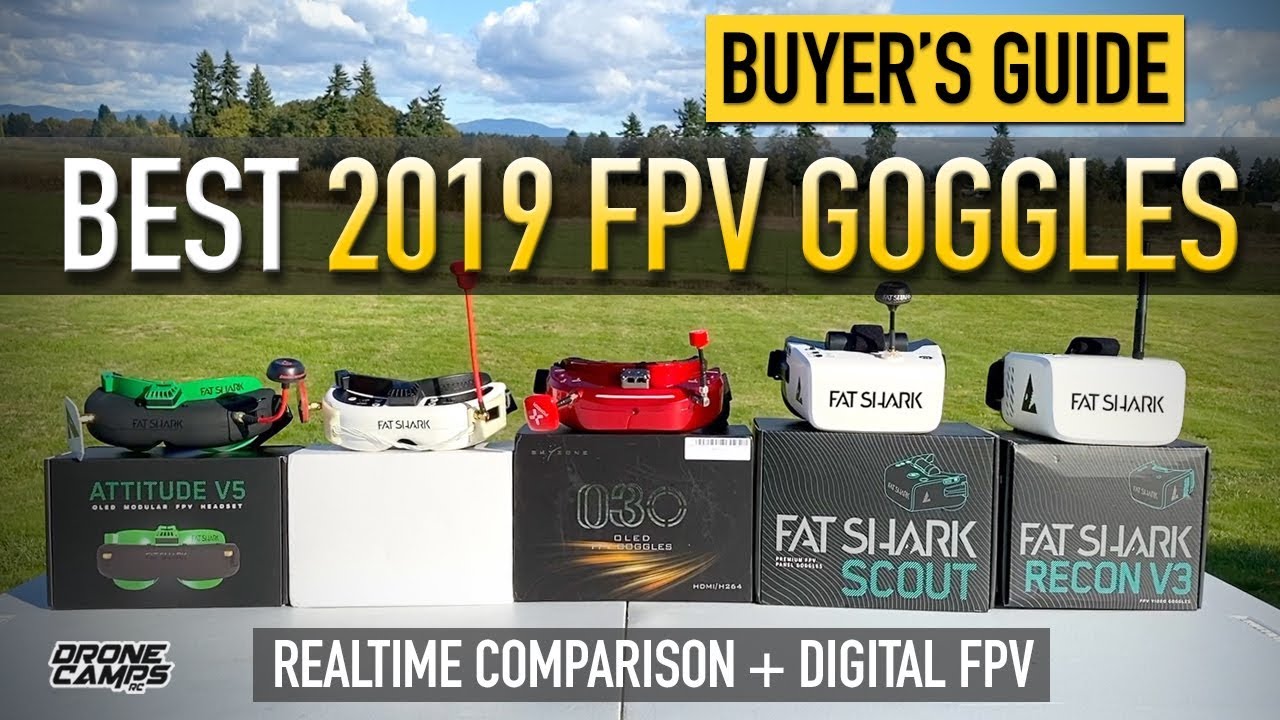 BEST FPV GOGGLES 2019/2020 - BUYER'S GUIDE : ANALOG + DIGITAL!