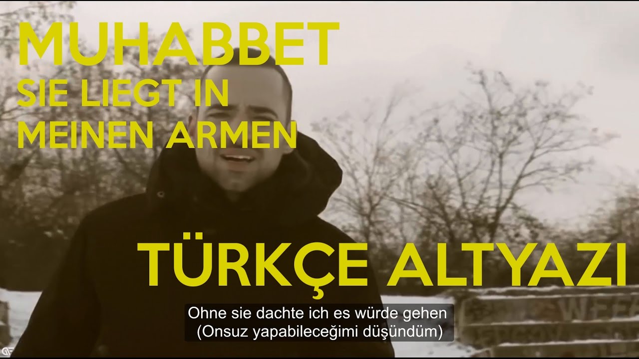 Muhabbet - Sie Liegt In Meinen Armen (T&uuml;rk&ccedil;e Altyazı)