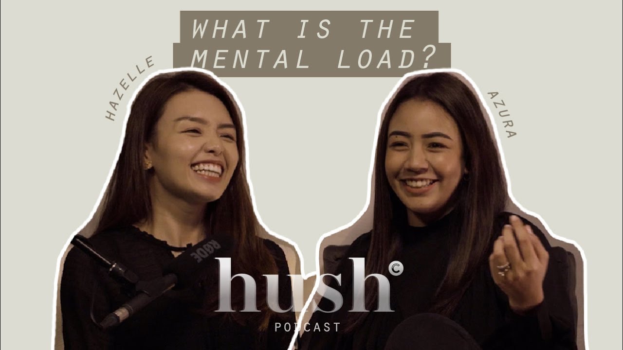 Women&rsquo;s invisible labour: The mental load | Hush Podcast