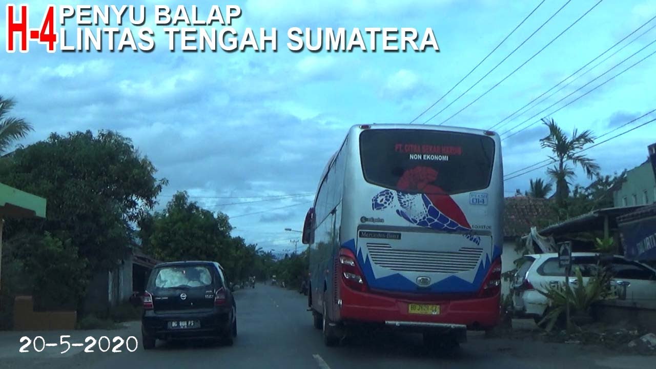 H-4 REJEKI NYODREK BUS CSH 88 AUTO SUOSS PENYU BALAP LINTAS TENGAH SUMATERA