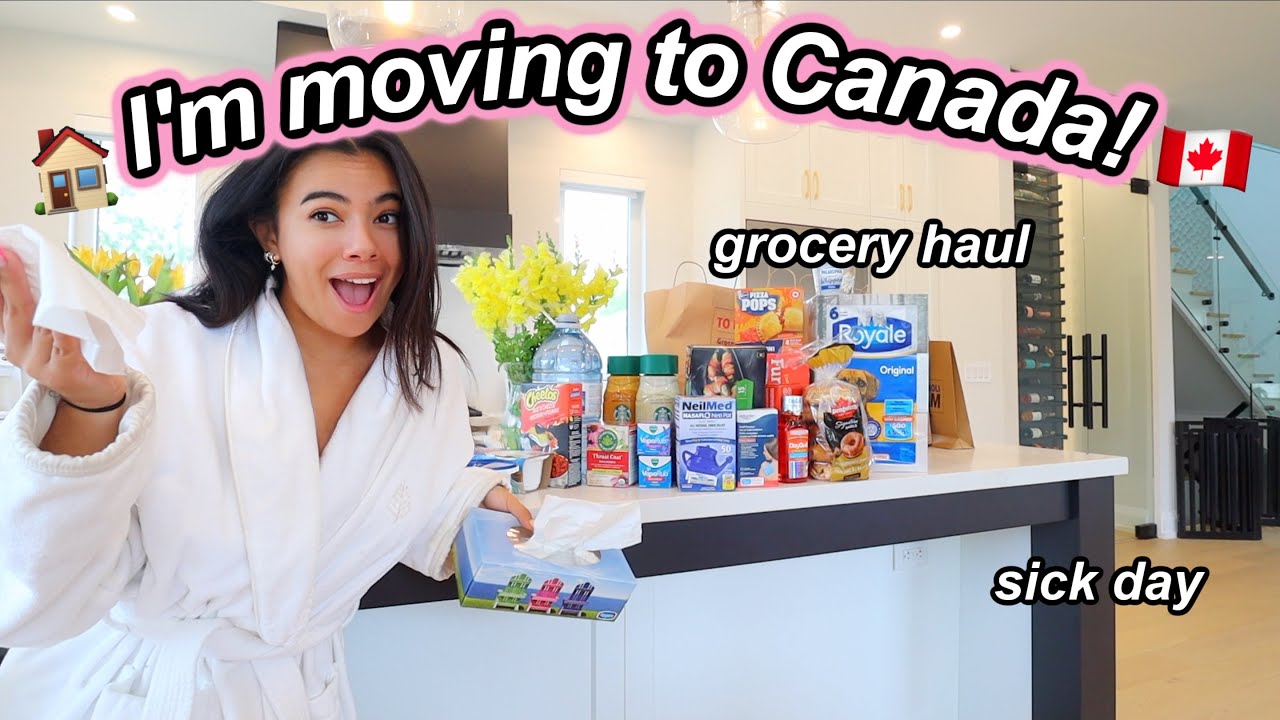 MOVING TO CANADA: grocery haul, house organization + sick day! 🇨🇦🏠