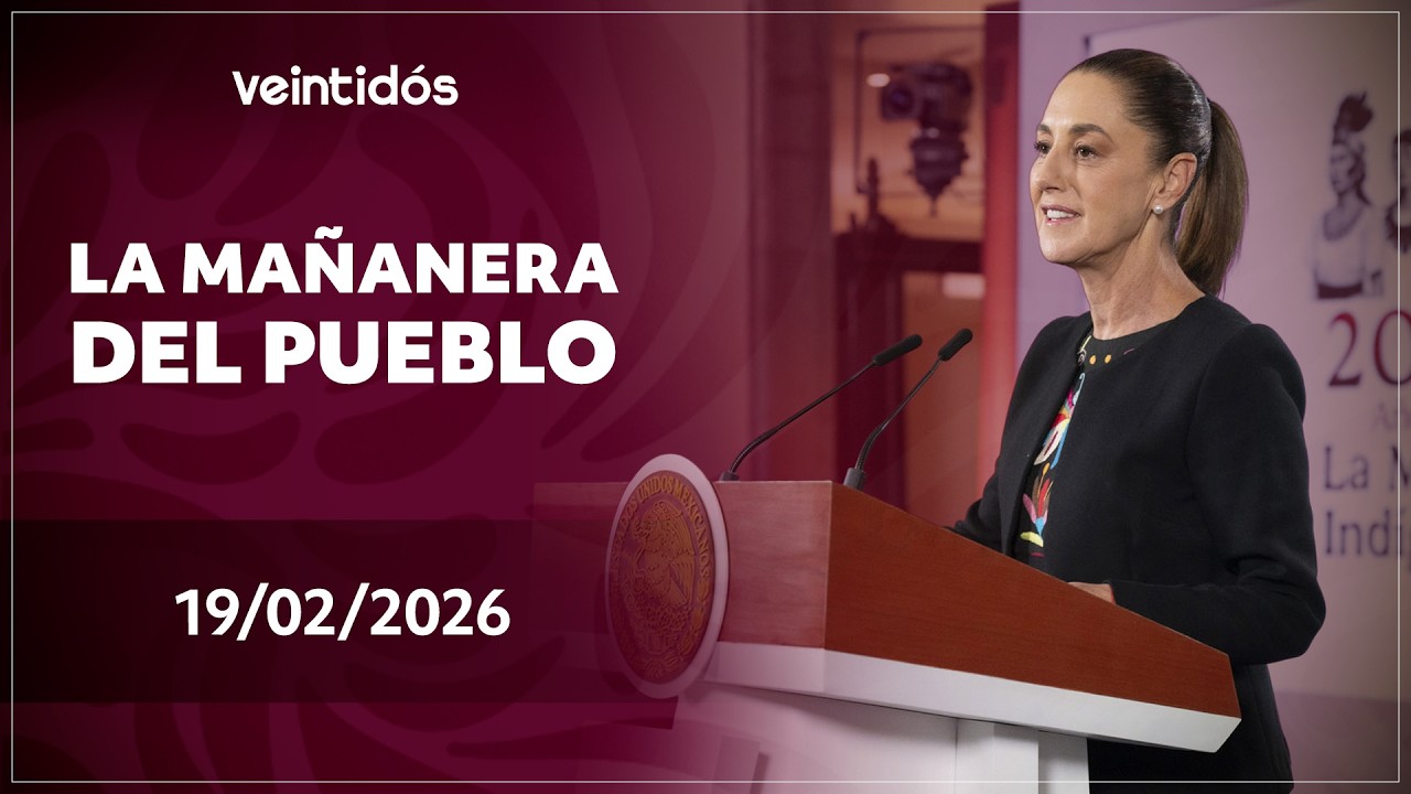 🇲🇽 #EnVivoAhora | Sigue #LaMañaneraDelPueblo este jueves 19 de febrero de 2026